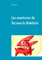 Les Aventures De Tersane Le Diablotin Le Jour Où Je Suis Arrivé Sur Terre ! Buch