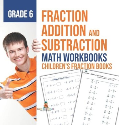 Fraction Addition and Subtraction - ..., Baby Professor
