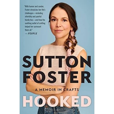 Hooked: A Memoir in Crafts - Paperback NEW Foster, Sutton 02/05/2023