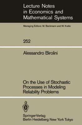 On the Use of Stochastic Processes in Modeling Reliability Problems Alessandro B
