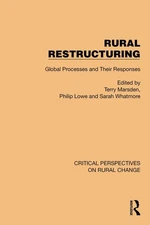 Rural Restructuring: Global Processes and Their Responses by Terry Marsden Paper