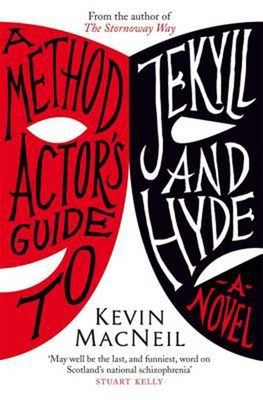Ein Method Actor's Guide Zu Jekyll Und Hyde Taschenbuch Kevin MacNeil