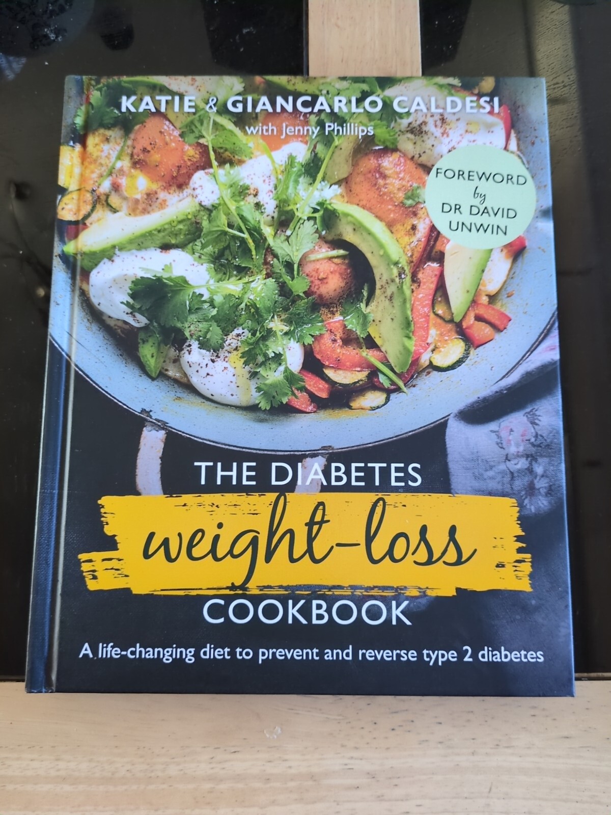 The Diabetes Weight-Loss Cookbook: A life-changing diet to prevent and reverse t