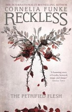 Reckless I: The Petrified Flesh, Cornelia Funke