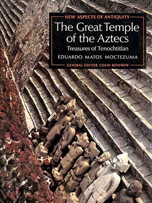 The Great Temple of the Aztecs (New..., Moctezuma, Edua