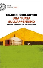 Una yurta sull'Appennino. Storia di un ritorno e di una resistenza [Paperback] [