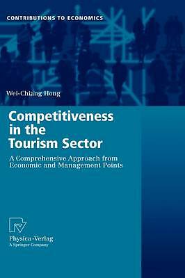 Competitiveness in the Tourism Sector: A Comprehensive Approach from Economic a