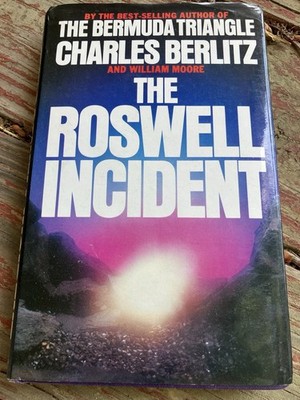 THE ROSWELL INCIDENT By Charles Berlitz & William L. Moore - Hardcover