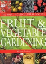 RHS Fruit and Vegetable Gardening - Hardcover By Pollock, Mike - GOOD