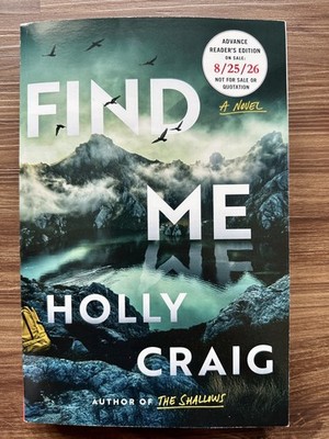 Find Me: A Novel by Holly Craig ARC Paperback 2026