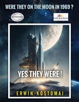 Erwin Kostomai | Were They On The Moon In 1969? Yes, They Were! | Taschenbuch