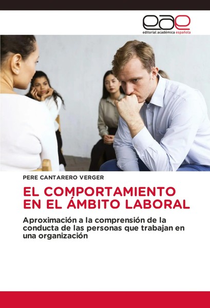 EL Comportamiento EN EL ÁMbito Laboral Pere Cantarero Verger Taschenbuch 2024-image