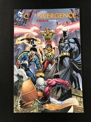 Convergence: Crisis Book One by Wolfman