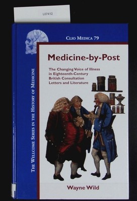Medicine-by-post. The changing voice of illness in eighteenth-century British co