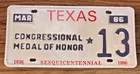 TEXAS CONGRESSIONAL MEDAL OF HONOR RARE! 1986 LICENSE PLATE " 13 " TX  WAR HERO