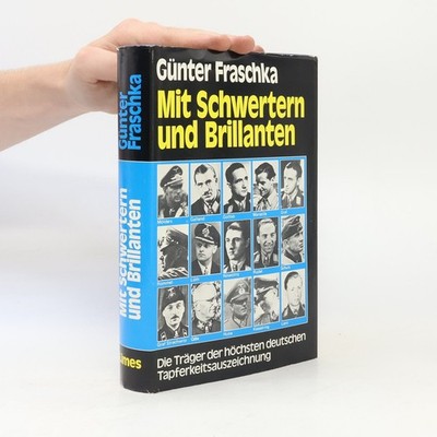 Mit Schwertern und Brillanten  |  Günter Fraschka