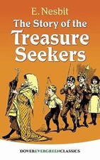 The Story of the Treasure Seekers (Dover Children's Evergreen Classics), USED-Ve