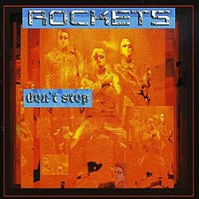 Don't Stop by Rockets Record, 2022
