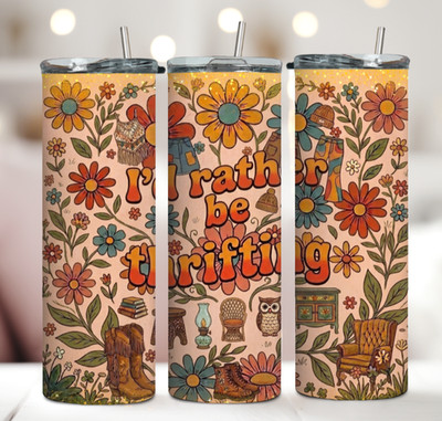 I'd Rather Be Thrifting Design Tumbler 20oz Stainless Steel Travel Cup Mug