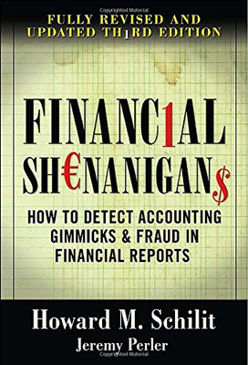 Financial Shenanigans: How to Detect Accounting Gimmicks... - Howard M. Schilit