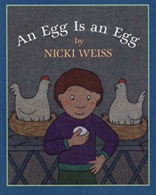 An Egg Is an Egg by Nicki Weiss Paperback VERY GOOD