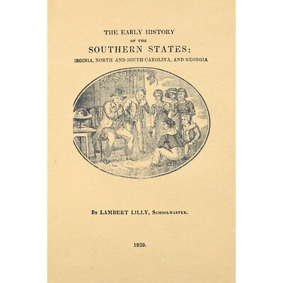 The early history of the southern states : Virginia, North and South Carolina, a