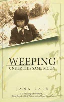 Weeping Under This Same Moon, Jana Laiz, Very Good Book