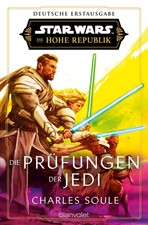 Star Wars(TM) Die Hohe Republik - Die Prüfungen der Jedi | Charles Soule | Buch