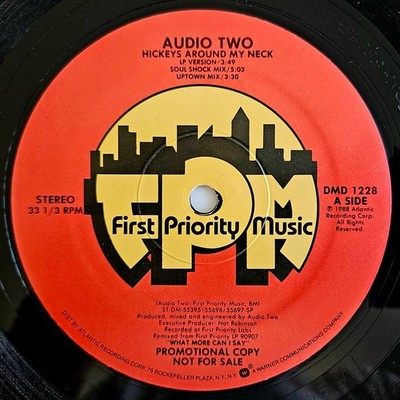 1988 - AUDIO TWO - HICKEYS AROUND MY NECK - FIRST PRIORITY MUSIC ORIGINAL PROMO