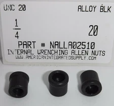 1/4-20 INTERNAL WRENCHING ALLEN NUTS ALLOY STEEL BLACK (5)