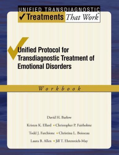 Unified Protocol for Transdiagnostic Treatment of Emotional Disorders Workbook (