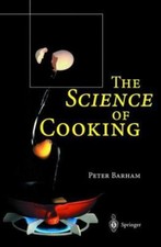 The Science of Cooking [Hardcover] Barham, Pe...