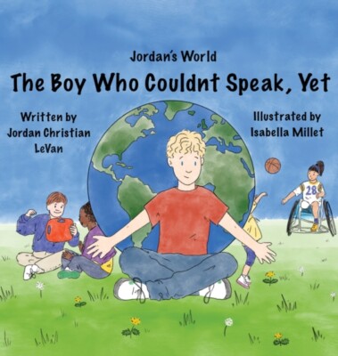 LeVan - Boy Who Couldn't Speak Yet - New hardback or cased book - 34 - X555z