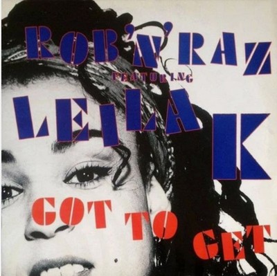 Rob `n` Raz featuring Leila K - Got to Get- gebrauchte Vinyl Maxi Single 12 ''