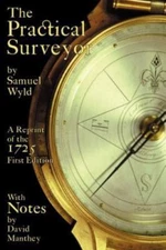 Practical Surveyor by Wyld, Samuel