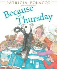 Because of Thursday - Hardcover By Polacco, Patricia - GOOD