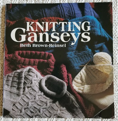Knitting Ganseys by Beth Brown-Reinsel 
