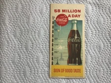 1957 Coca-Cola "58 Million A Day" "Sign of a Good Taste" Advertising Blotter