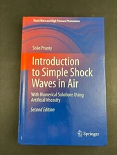 Introduction to Simple Shock Waves in Air: With Numerical Solutions Using Ar...