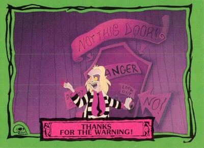Beetlejuice 1990 Trading Card #77 Thanks for the Warning!