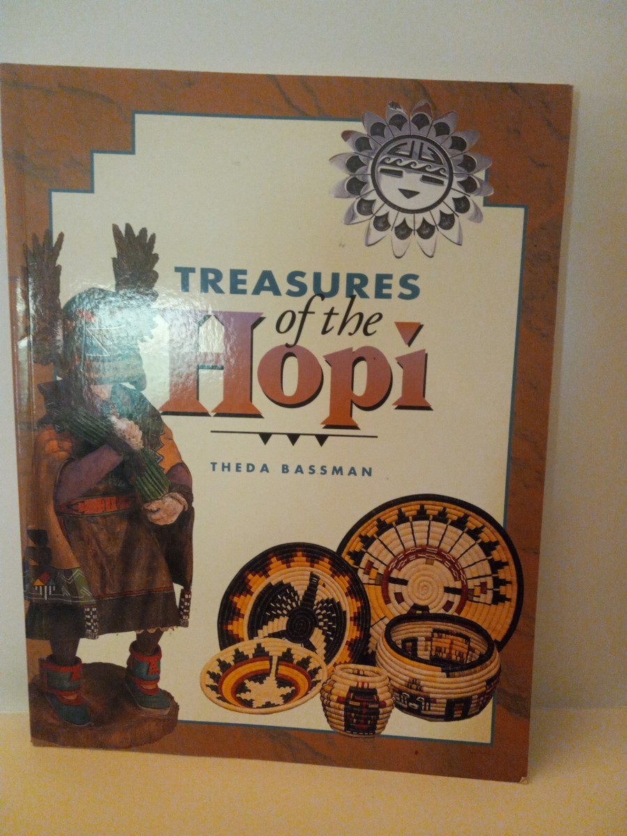 アート・デザイン・音楽 TREASURES of the Hopi THEDA BASSMAN Treasures Ser.: Treasures of the Hopi by Theda Bassman