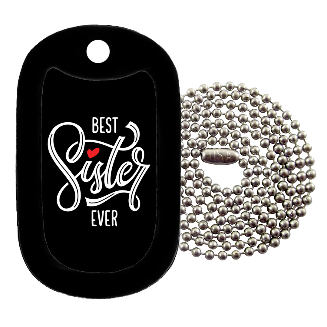 BEST SISTER EVER - NECKLACE - Tag-Z Military Dog Tags