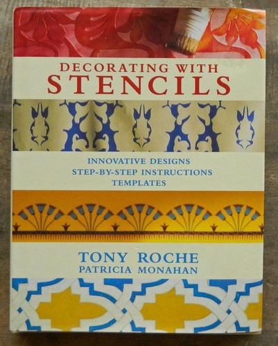 Decorating With Stencils by Tony Roche, Patricia Monahan 1st Edition 1995 - Picture 1 of 5