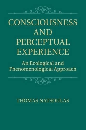 Consciousness and Perceptual Experience by Thomas Natsoulas - 9781107562530