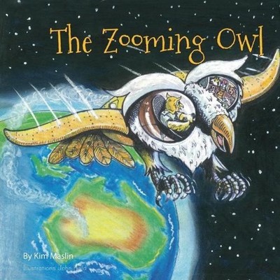 The Zooming Owl Kim Maslin Paperback Kim Maslin