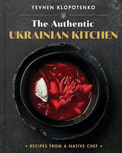 The Authentic Ukrainian Kitchen: Recipes from a Native Chef Hardcover - 2024 ... - Picture 1 of 1
