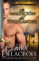Claire Delacroix | La MaldicióN Del Highlander | Taschenbuch | Spanisch (2022)