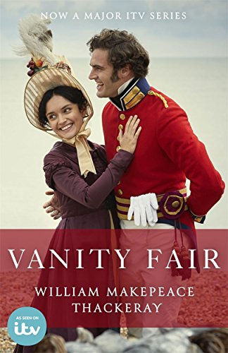 Vanity Fair: Official ITV tie-in edition - William Makepeace Thackeray