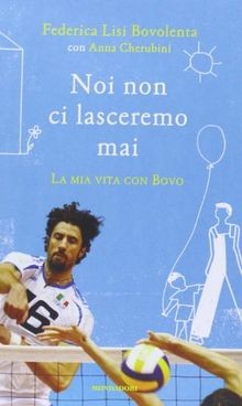 Noi non ci lasceremo mai. La mia vita con Bovo von ... | Buch | Zustand sehr gut