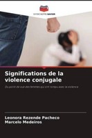 Leonora Rezende Pacheco / Significations De La Violence Conjugale9786209133367
